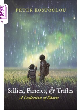 海外直订Sillies, Fancies, and Trifles 愚蠢、幻想和琐事