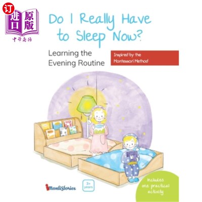 海外直订Do I Really Have to Sleep Now?: A Montessori Picture Book About Building Better  我真的必须现在睡觉吗?:一本