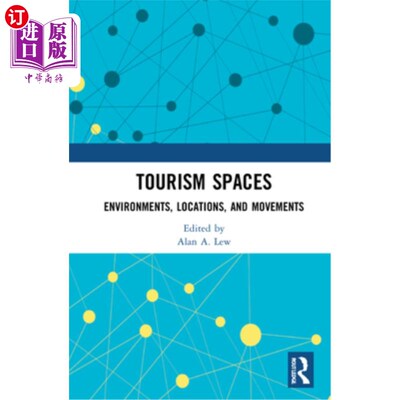 海外直订Tourism Spaces: Environments, Locations, and Movements 旅游空间