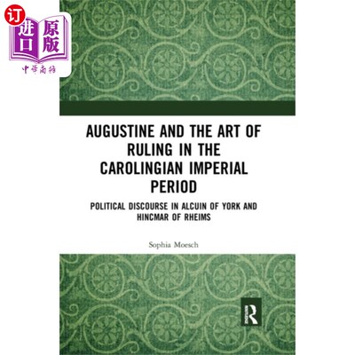 海外直订Augustine and the Art of Ruling in the Carolingi... 奥古斯丁与加洛林王朝时期的统治艺术