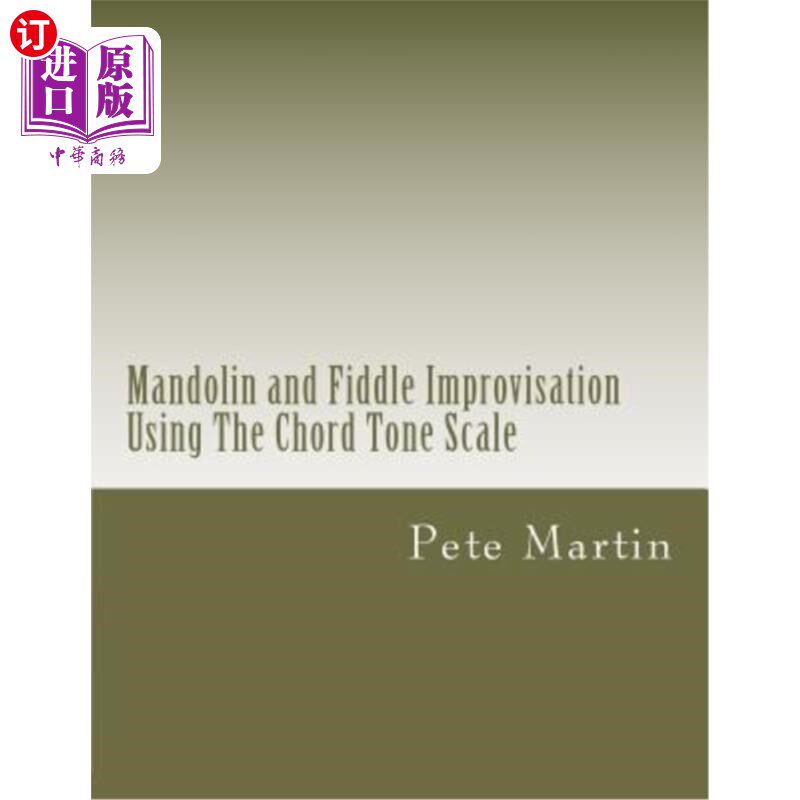 海外直订Mandolin and Fiddle Improvisation Using The Chord Tone Scale 曼陀林和弦音阶小提琴即兴演奏