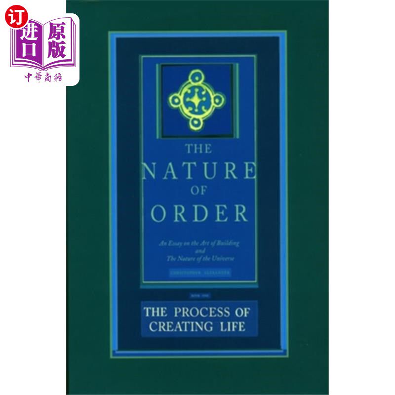 海外直订Process of Creating Life: The Nature of Order, B... 《创造生命的过程:秩序的本质》第二册