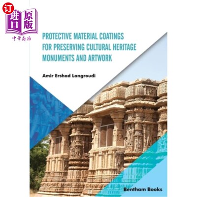 海外直订Protective Material Coatings For Preserving Cultural Heritage Monuments and Artw 保护文物古迹和艺术品的防护