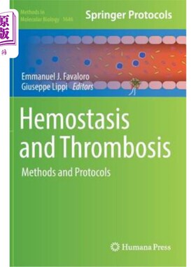 海外直订Hemostasis and Thrombosis: Methods and Protocols 止血和血栓形成：方法和方案