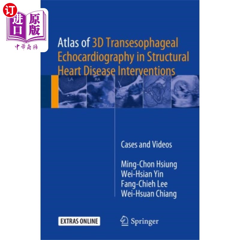 海外直订医药图书Atlas of 3D Transesophageal Echocardiography in ... 三维经食管超声心动图在结构性心脏病干预中的应用