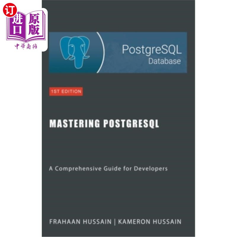 海外直订Mastering PostgreSQL: A Comprehensive Guide for Developers 掌握PostgreSQL：开发人员综合指南