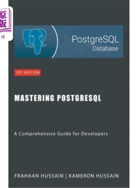 海外直订Mastering PostgreSQL: A Comprehensive Guide for Developers 掌握PostgreSQL：开发人员综合指南
