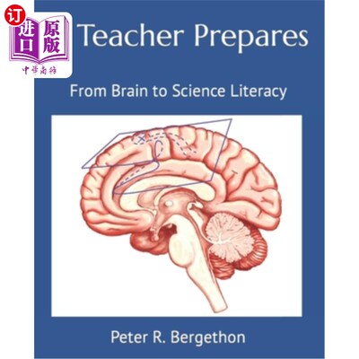 海外直订A Teacher Prepares: From Brain to Science Literacy 教师准备:从大脑到科学素养