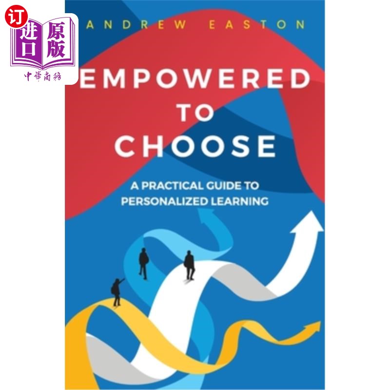 海外直订Empowered to Choose: Teaching Students to Personalize Learning 自主选择:教学生个性化学习