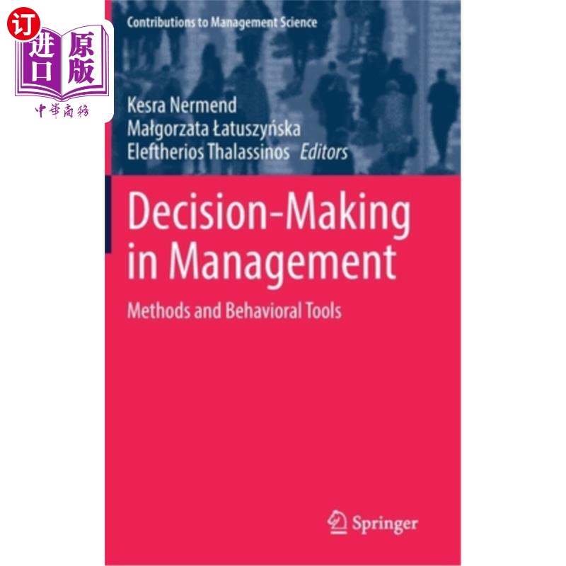 海外直订Decision-Making in Management: Methods and Behavioral Tools 管理决策:方法与行为工具