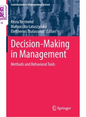 海外直订Decision-Making in Management: Methods and Behavioral Tools 管理决策:方法与行为工具
