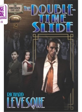 海外直订The Double-Time Slide: A Dieselpunk Adventure 《极速滑梯:柴油朋克冒险