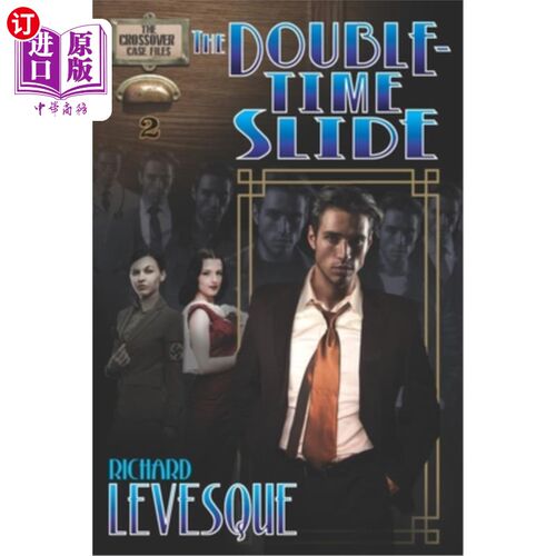 海外直订The Double-Time Slide: A Dieselpunk Adventure 《极速滑梯:柴油朋克冒险