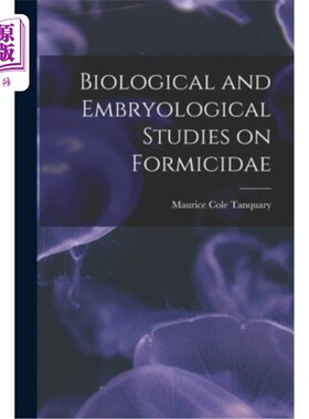 海外直订Biological and Embryological Studies on Formicidae 蚁科的生物学和胚胎学研究