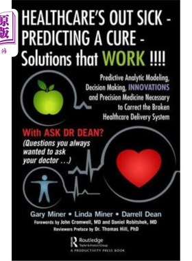海外直订医药图书Healthcare's Out Sick - Predicting a Cure - Solutions That Work !!!!: Predictive 医疗保健出了问题—