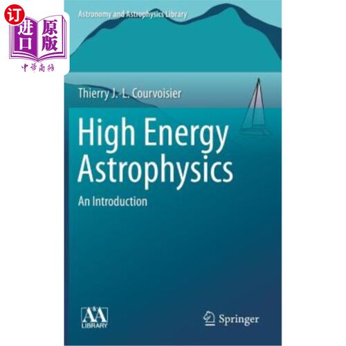 海外直订High Energy Astrophysics: An Introduction 高能天体物理学导论
