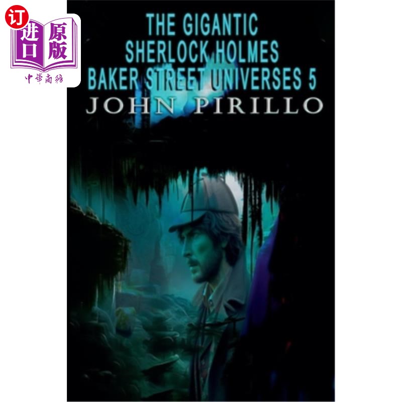 海外直订The Gigantic Sherlock Holmes Baker Street Universes 5 巨大的夏洛克·福尔摩斯，贝克街宇宙