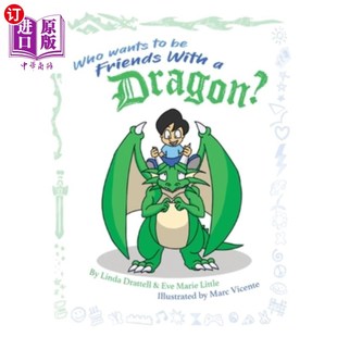 Friends With 海外直订Who Dragon? 谁想和龙做朋友? Wants