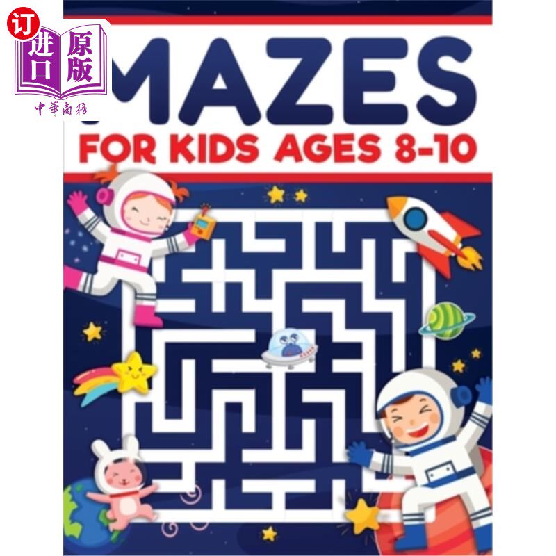 海外直订Mazes for Kids Ages 8-10: Mazes Activity Book: Fun Challenging Mazes to Exercise 迷宫为8-10岁的孩子:迷宫活
