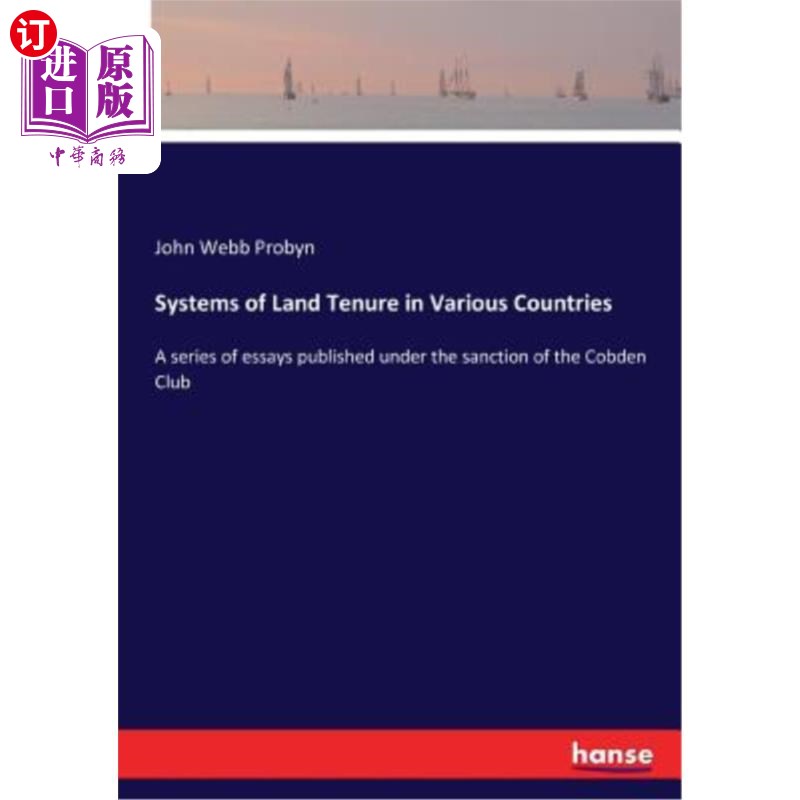 海外直订Systems of Land Tenure in Various Countries: A series of essays published under  各国的土地保有制度：在科布