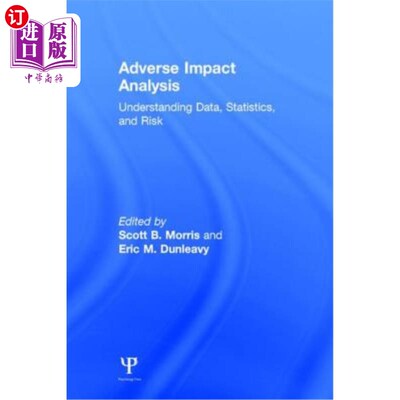 海外直订Adverse Impact Analysis: Understanding Data, Statistics, and Risk 不良影响分析:了解数据、统计数据和风险