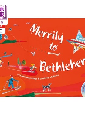 海外直订Merrily to Bethlehem (Book + CD): 44 Christmas Songs and Carols for Children 快乐地到伯利恒(书+ CD)