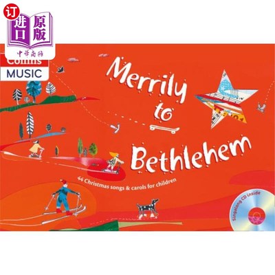 海外直订Merrily to Bethlehem (Book + CD): 44 Christmas Songs and Carols for Children 快乐地到伯利恒(书+ CD)