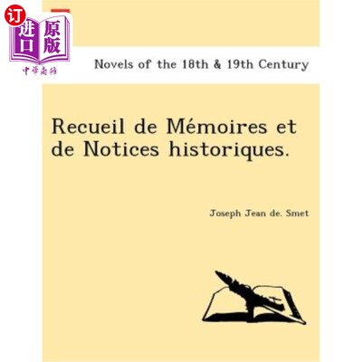 海外直订Recueil de Me Moires Et de Notices Historiques. 重新审视历史。