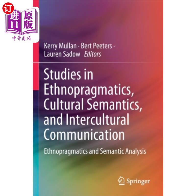 海外直订Studies in Ethnopragmatics, Cultural Semantics, ... 民族语用学、文化语义学和跨文化交际研究