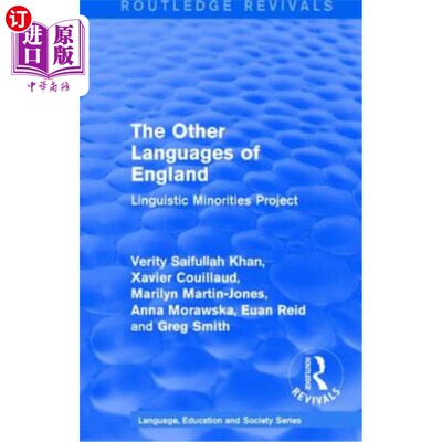 海外直订Routledge Revivals: The Other Languages of England (1985): Linguistic Minorities 劳特利奇复兴:英格兰的其他