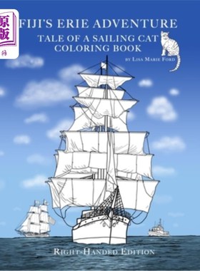 海外直订Fiji's Erie Adventure: Tale of a Sailing Cat Coloring Book Right-Handed Edition 斐济的伊利冒险:一只帆船猫的