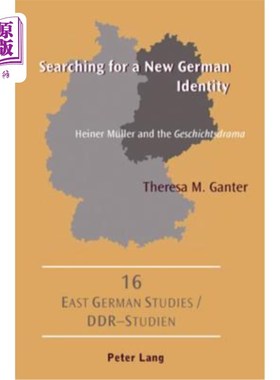 海外直订Searching for a New German Identity: Heiner Mueller and the 