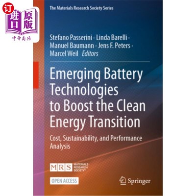 海外直订Emerging Battery Technologies to Boost the Clean Energy Transition: Cost, Sustai Emerging B