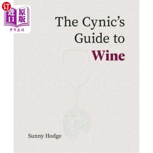 Guide Wine 海外直订The 葡萄酒犬儒指南 Cynic