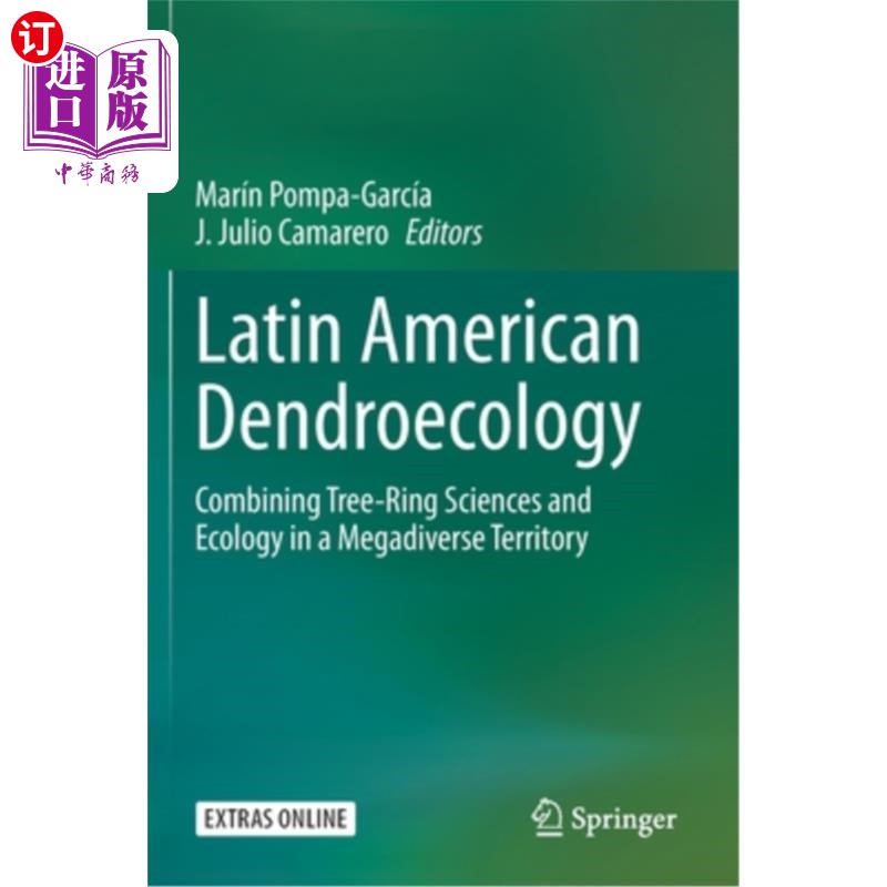 海外直订Latin American Dendroecology: Combining Tree-Ring Sciences and Ecology in a Mega 拉丁美洲树木生态学:将树木