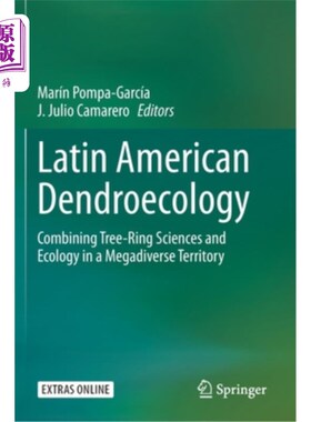 海外直订Latin American Dendroecology: Combining Tree-Ring Sciences and Ecology in a Mega 拉丁美洲树木生态学:将树木