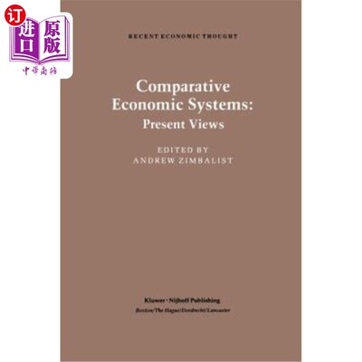 海外直订Comparative Economic Systems: An Assessment of Knowledge, Theory and Method 比较经济系统:知识、理论和方法的