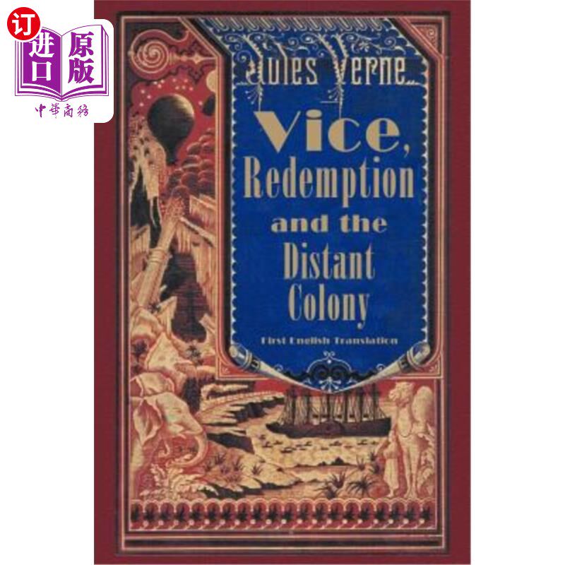海外直订Vice, Redemption and the Distant Colony 《罪恶，救赎与遥远的殖民地