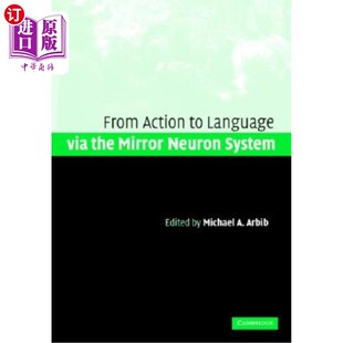 海外直订医药图书Action to Language Via the Mirror Neuron System 通过镜像神经元系统的语言行为