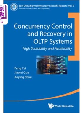 海外直订Concurrency Control and Recovery in Oltp Systems: High Scalability and Availabil Oltp系统中的并发控制和恢复