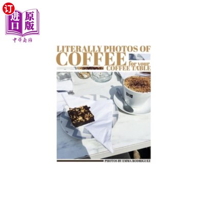 海外直订Literally Photos of Coffee for your Coffee Table 字面上的咖啡照片为您的咖啡桌