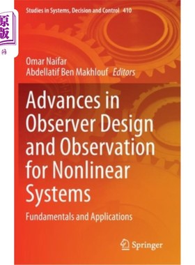 海外直订Advances in Observer Design and Observation for Nonlinear Systems: Fundamentals  非线性系统观测器设计与观测