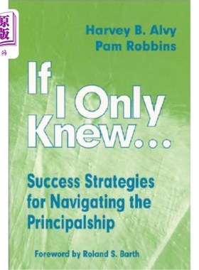 海外直订If I Only Knew...: Success Strategies for Navigating the Principalship 如果我知道……:成功驾驭校长职位的策略
