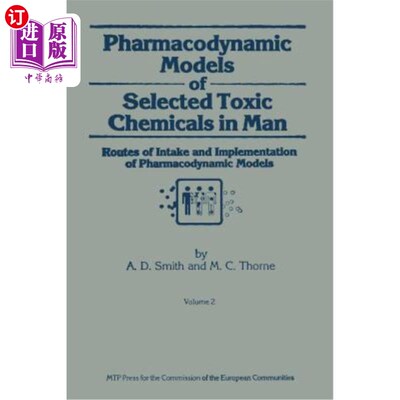 海外直订医药图书Pharmacodynamic Models of Selected Toxic Chemicals in Man: Volume 2: Routes of I 人类毒性化学物质的