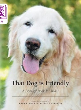 海外直订That Dog is Friendly: A Beamer Book for Kids! 那只狗很友好：一本给孩子们看的书！