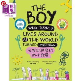 海外直订The Boy Who Turned Lives Around as the World Turned Upside Down! 这个男孩改变了整个世界的生活!