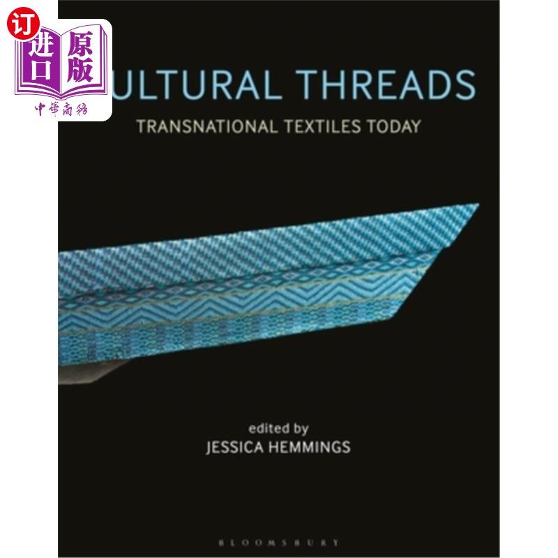 海外直订Cultural Threads: Transnational Textiles Today 文化脉络：今天的跨国纺织品