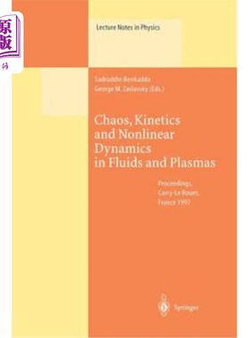 海外直订Chaos, Kinetics and Nonlinear Dynamics in Fluids and Plasmas: Proceedings of a W 流体和等离子体中的混沌、动