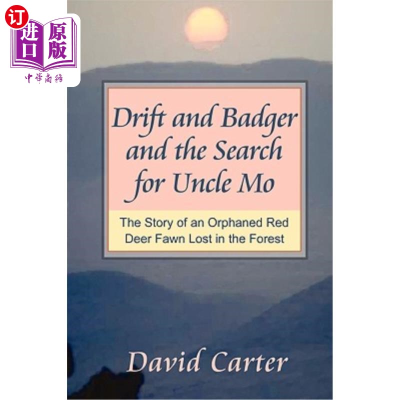 海外直订Drift and Badger and the Search for Uncle Mo 漂泊与寻觅莫叔