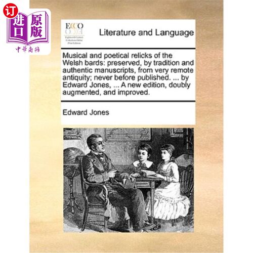 海外直订Musical and Poetical Relicks of the Welsh Bards: Preserved, by Tradition and Aut 威尔士吟游诗人的音乐和诗歌